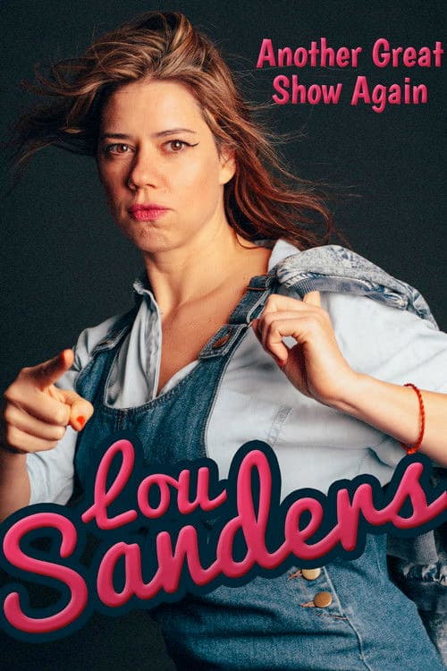 Lou Sanders: Another Great Show Again