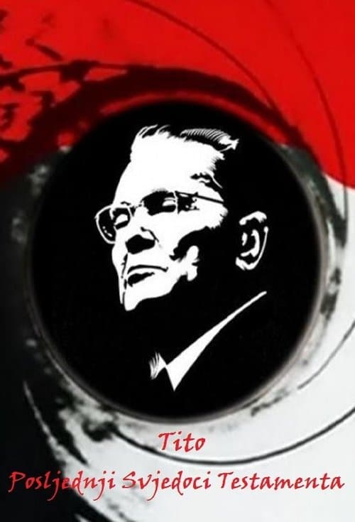 Tito - posljednji svjedoci testamenta