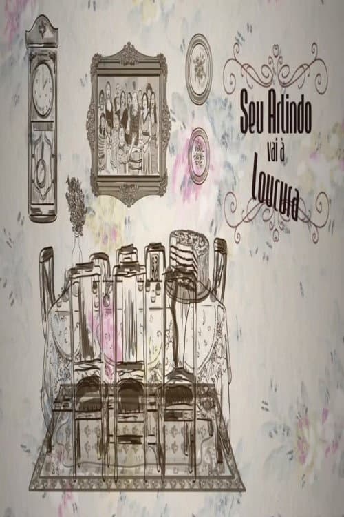 Seu Arlindo vai à Loucura