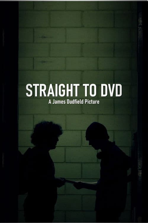 Straight to DVD