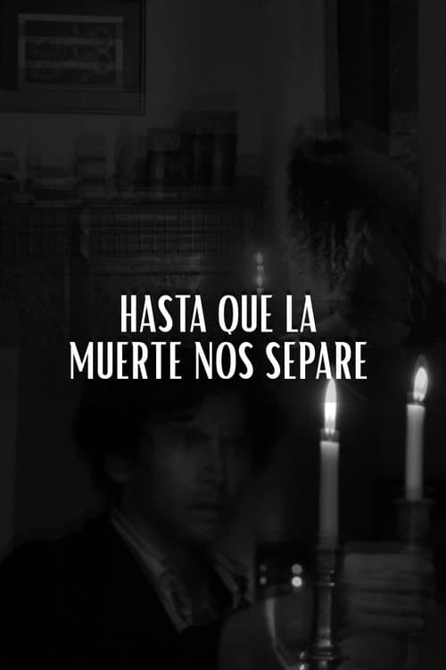 Hasta que la muerte nos separe