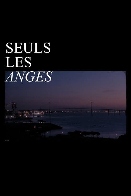 Seuls les anges