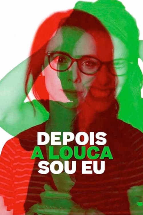 Depois a Louca Sou Eu