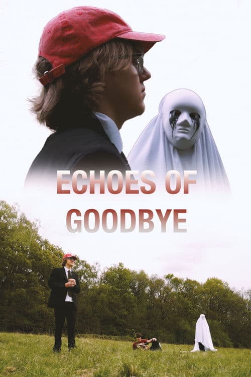 Echoes of Goodbye