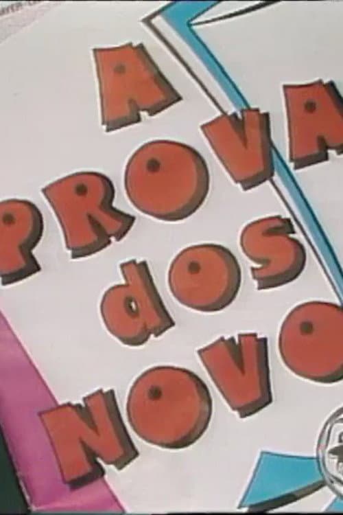 A prova dos novos