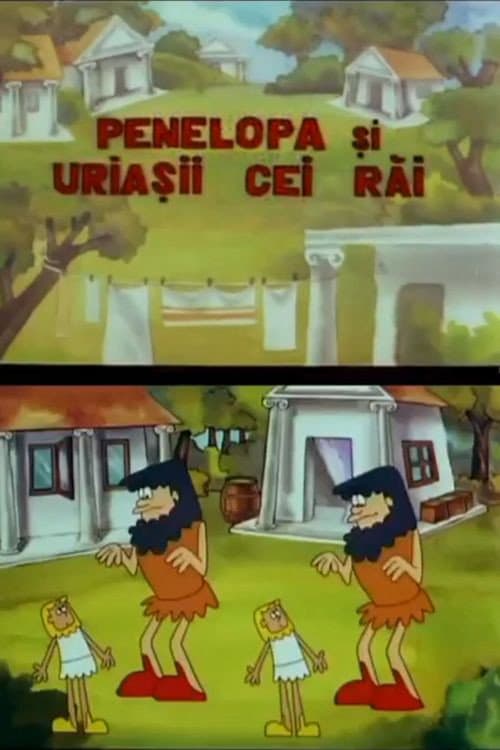 Penelopa și uriașii cei răi