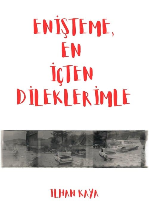 Enişteme, En İçten Dileklerimle