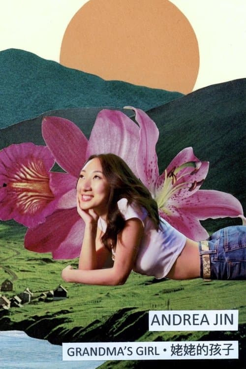 Andrea Jin: Grandma’s Girl