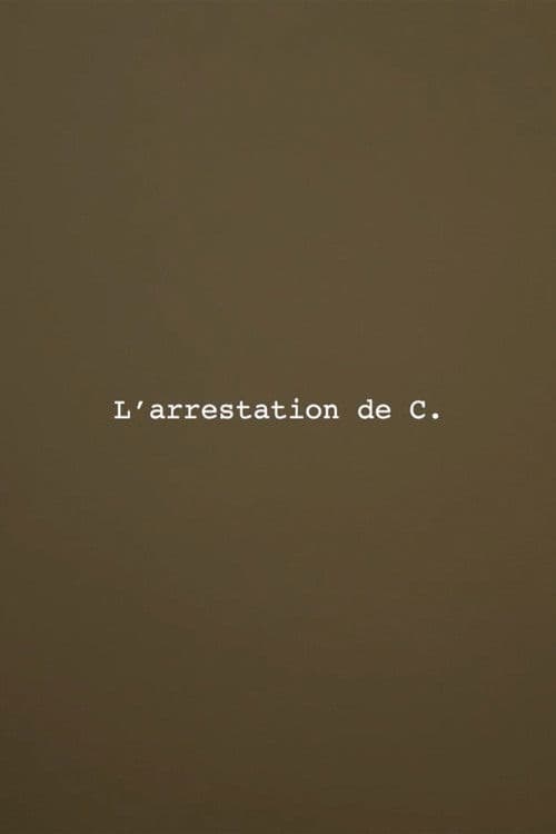 L’Arrestation de C.