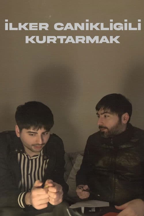 İLKER CANİKLİGİLİ KURTARMAK