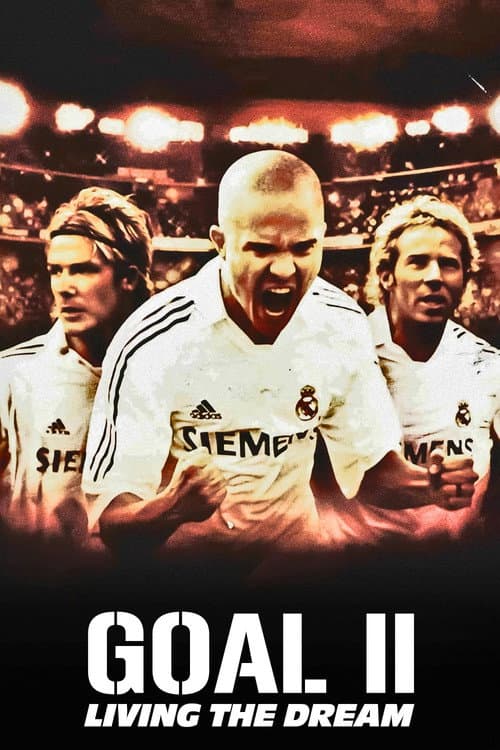 Gol! II: Trăind visul