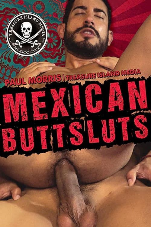 Mexican Buttsluts