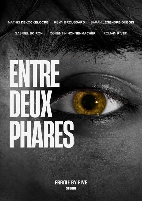 ENTRE DEUX PHARES