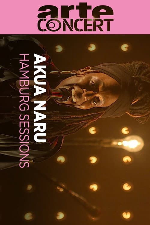 Akua Naru Hamburg Sessions