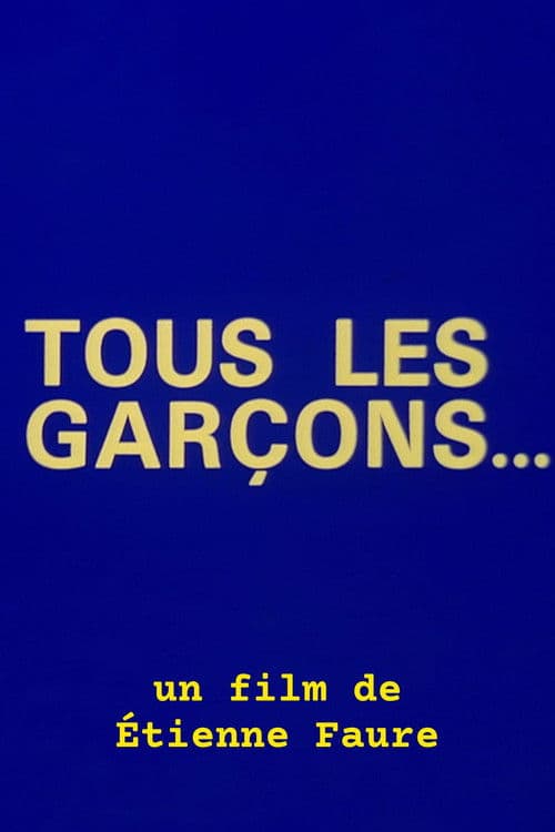 Tous les garçons...