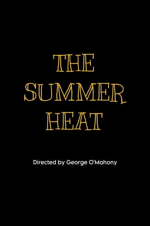 The Summer Heat