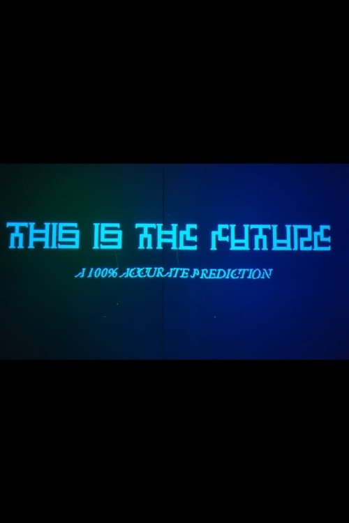 This Is The Future