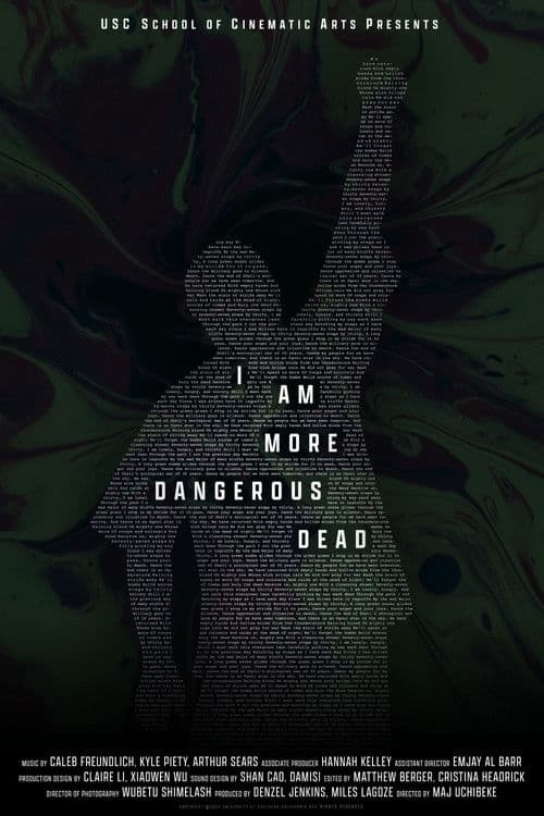 I Am More Dangerous Dead
