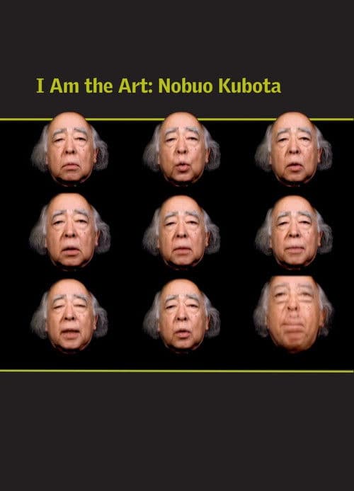 I Am the Art: Nobuo Kubota