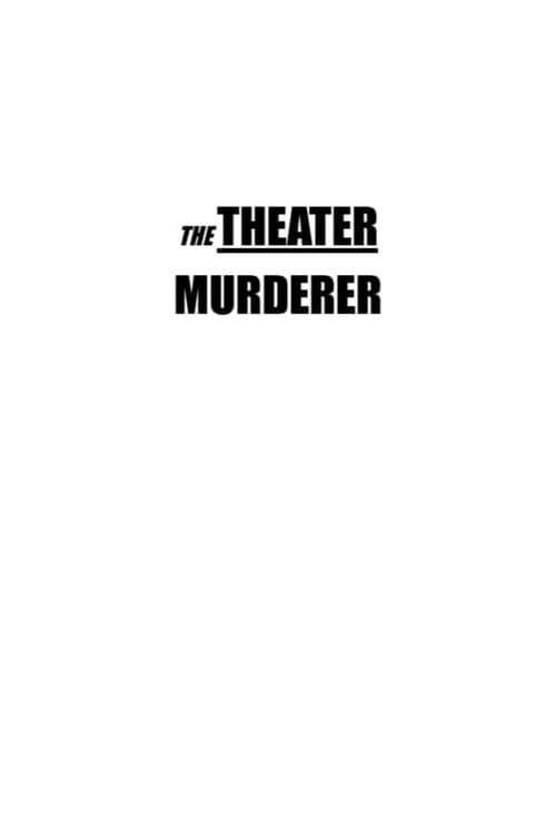 The Theater Murderer