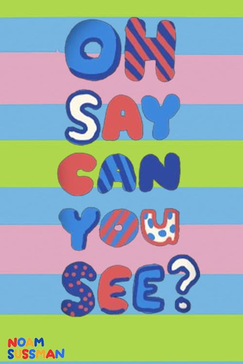 Oh Say Can You See?