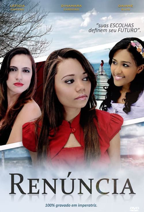 Renúncia - Suas Escolhas Definem Seu Futuro