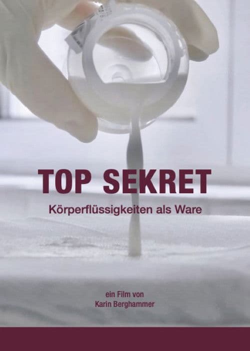 Top Sekret - Körperflüssigkeiten als Ware