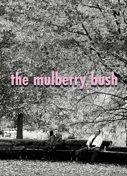 The Mulberry Bush