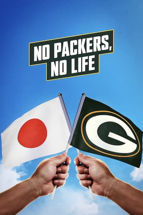 No Packers, No Life