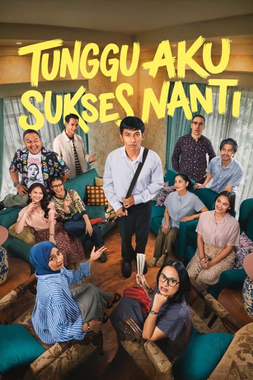 Tunggu Aku Sukses Nanti