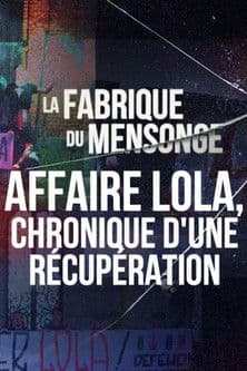Affaire Lola, chronique d'une récupération