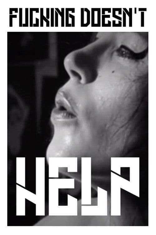 Fucking doesen't help