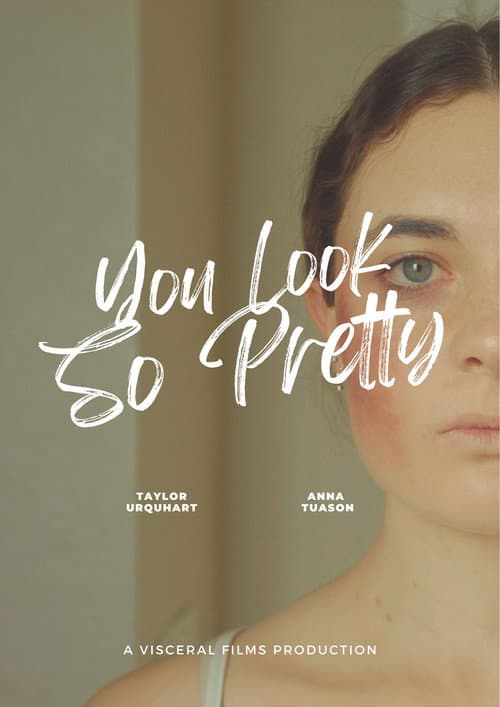 You Look So Pretty