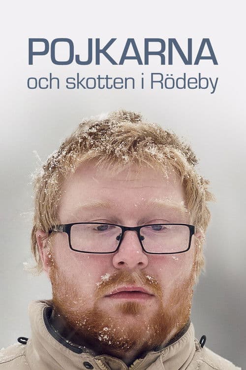 Pojkarna och skotten i Rödeby