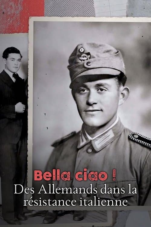Bella Ciao! - Vom deutschen Soldaten zum Partisan