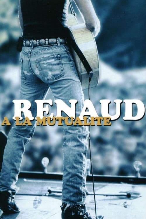 Renaud - À La Mutualité