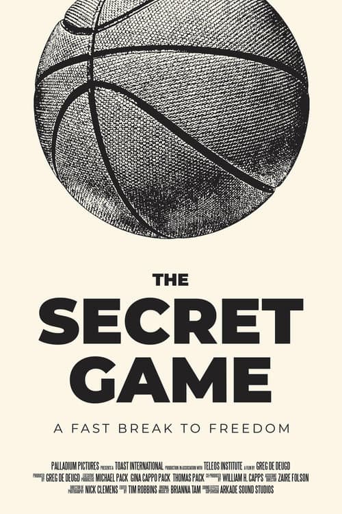 The Secret Game: A Fast Break to Freedom