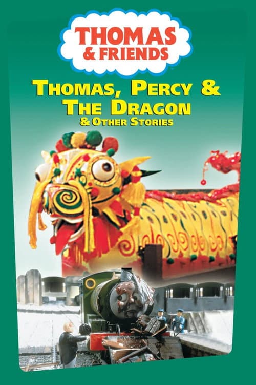 Thomas & Friends: Thomas, Percy & the Dragon