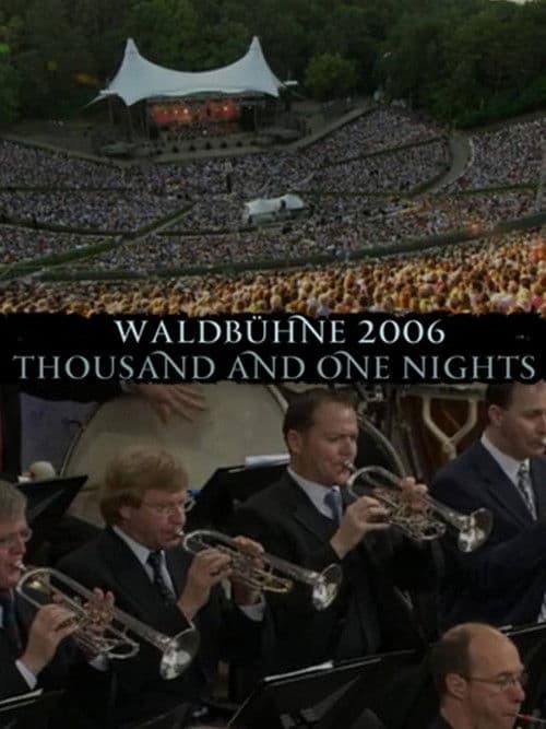 Berliner Philharmonic Orchestra - Waldbühne 2006 - Thousand and One Nights