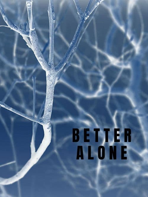Better Alone