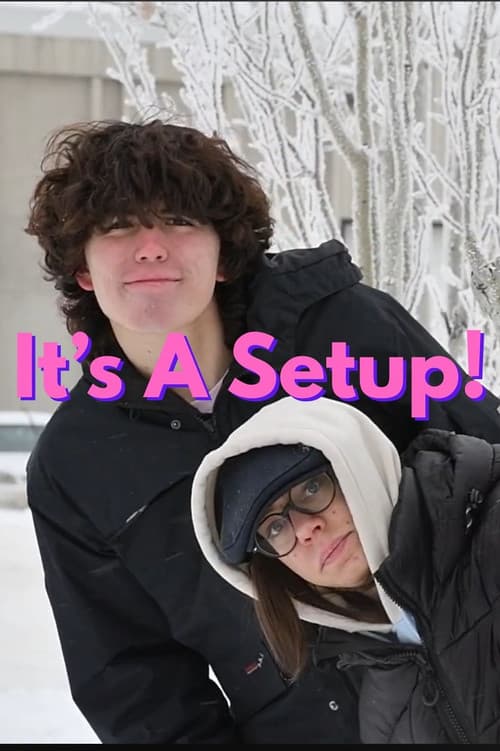 It's A Setup!