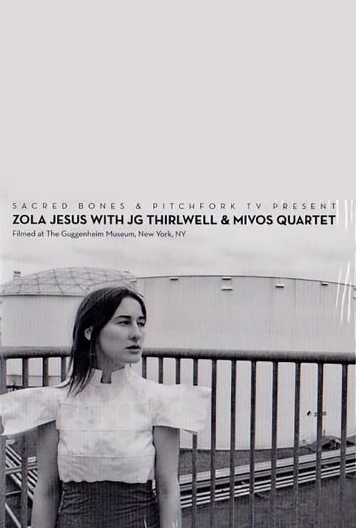Zola Jesus with JG Thirlwell & Mivos Quartet