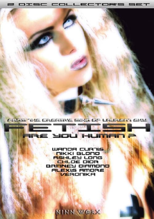 Fetish 2: Are You Human?