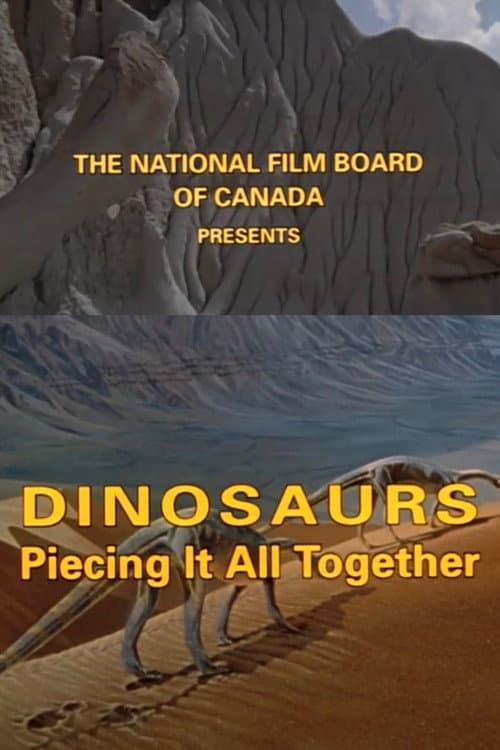 Dinosaurs: Piecing It All Together