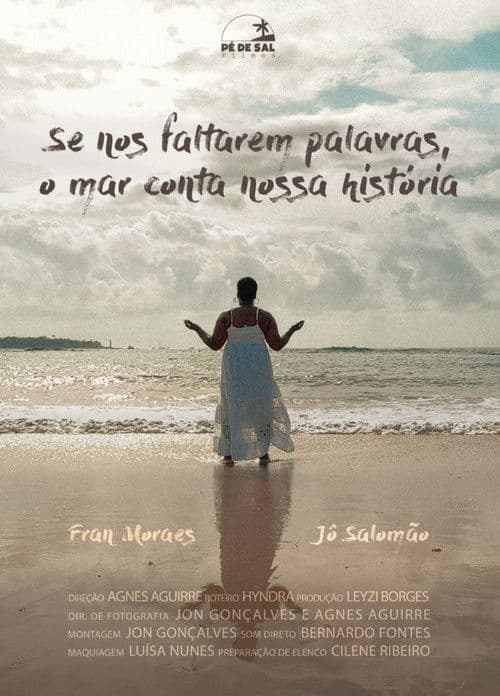 Se nos faltarem palavras, o mar conta a nossa história