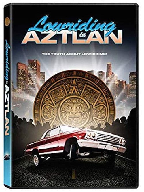 Lowriding in Aztlan