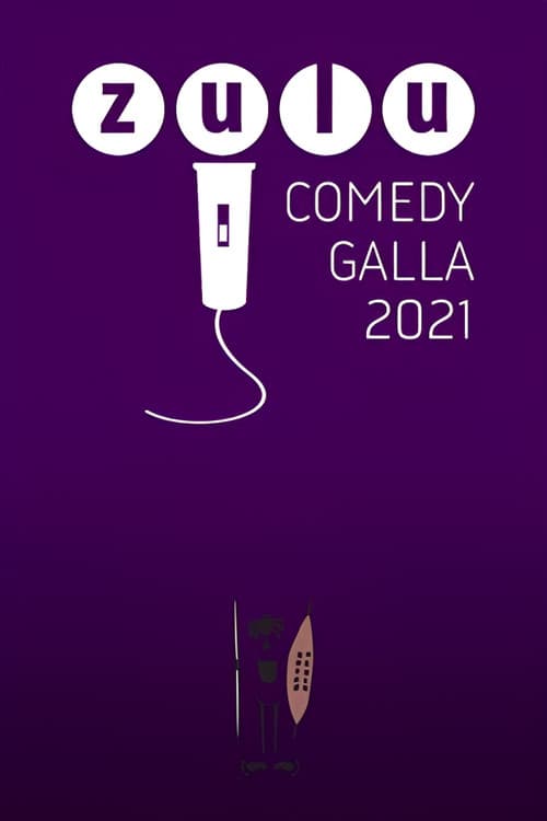 Zulu Comedy Galla 2021