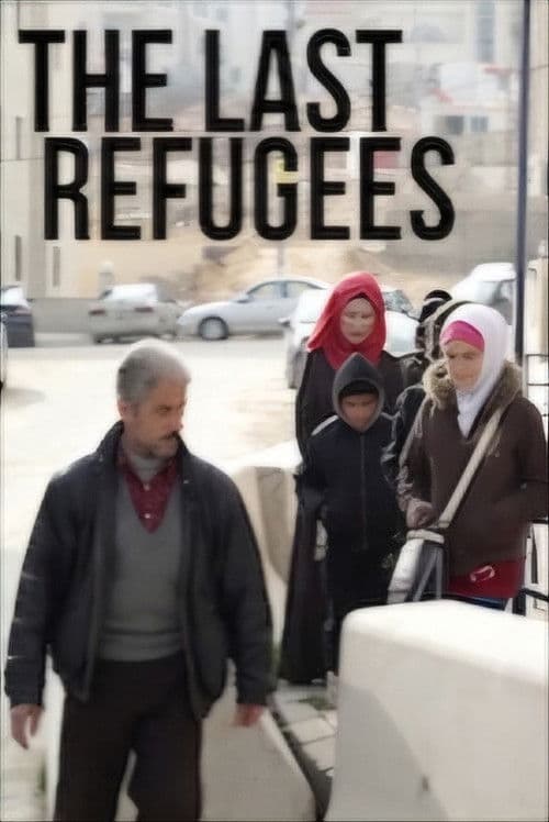 The Last Refugees