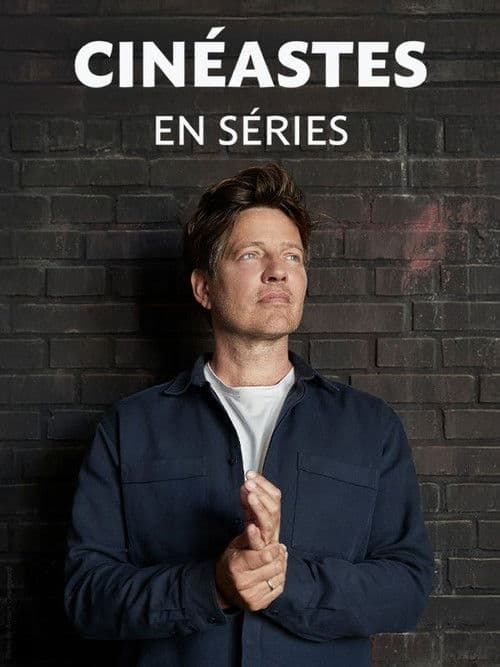 Cinéastes en Series