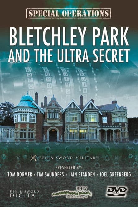 Bletchley Park and the Ultra Secret